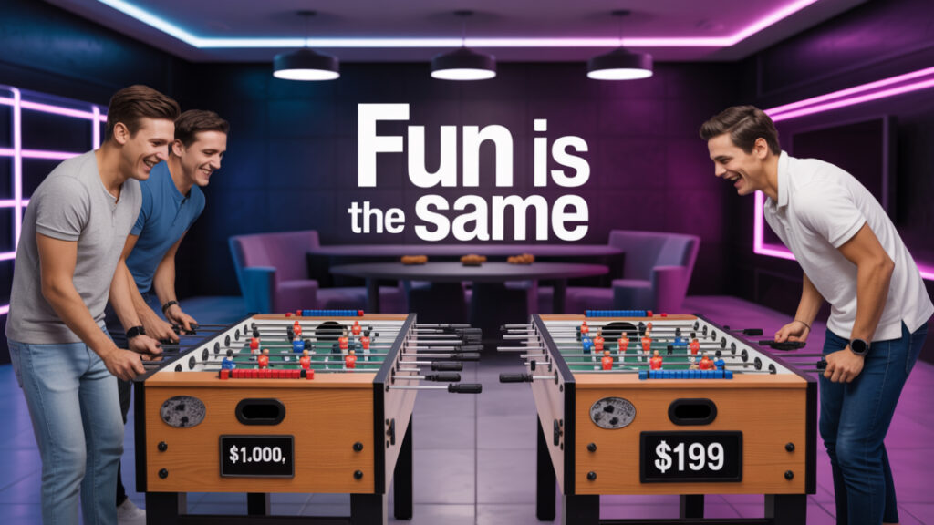 Expensive and cheap foosball tables with similar fun levels